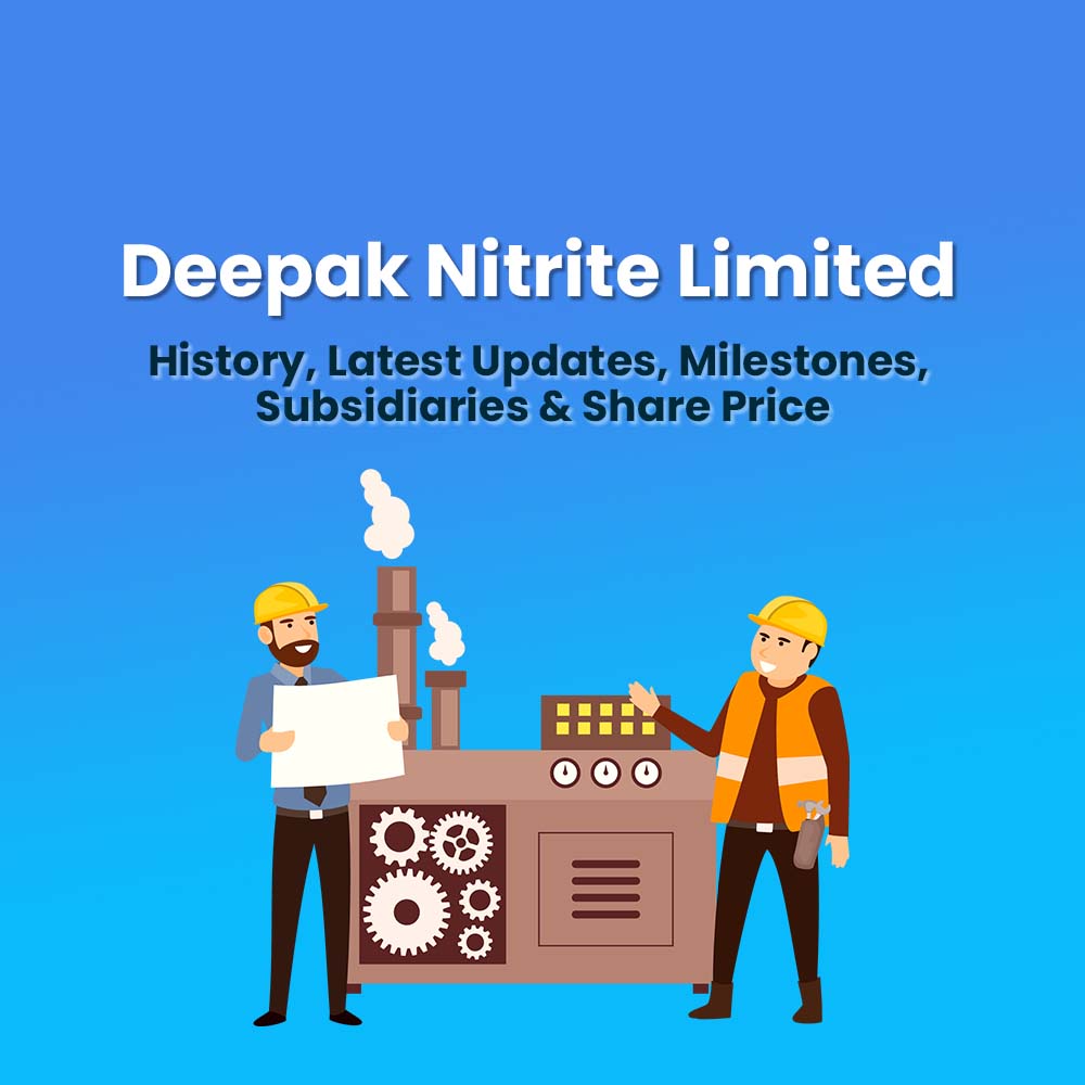 Featured image for Deepak Nitrite Share Price, History, Subsidiaries & Latest Updates